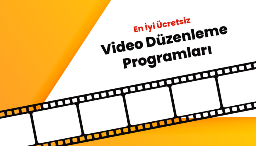 Ücretsiz Video Edit Programı