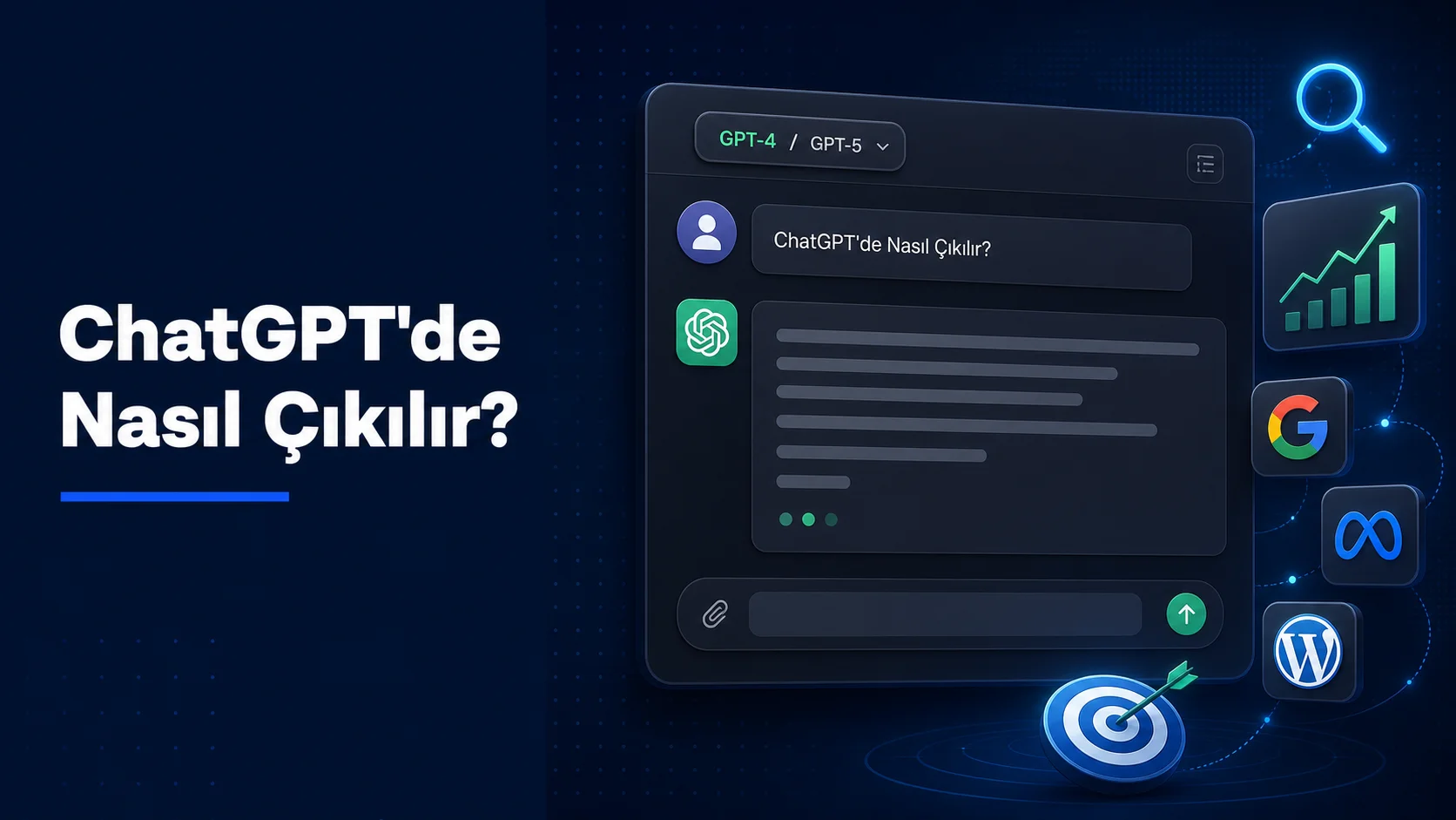 ChatGPT'de Nasıl Çıkılır? Markalar İçin AI SEO Rehberi